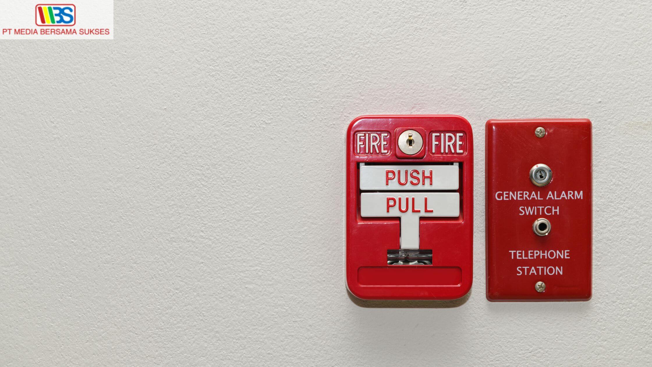 Mengenal Jenis dan Cara Kerja Fire Alarm System